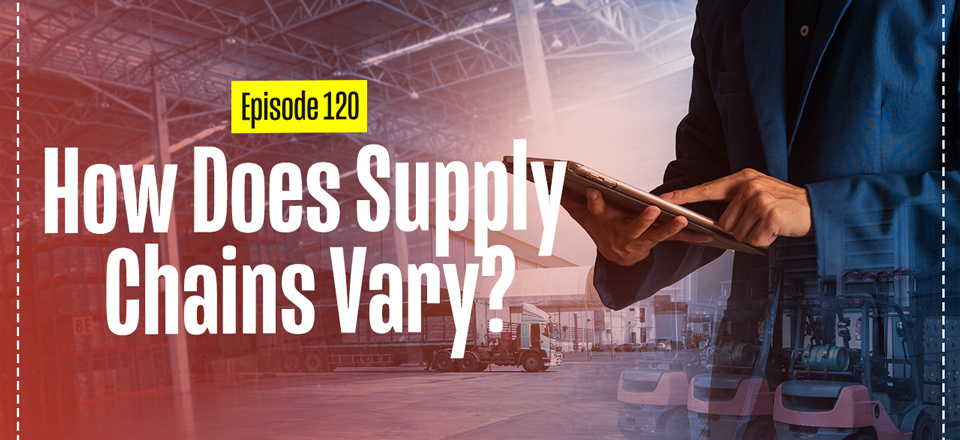 How Does Supply Chains Vary