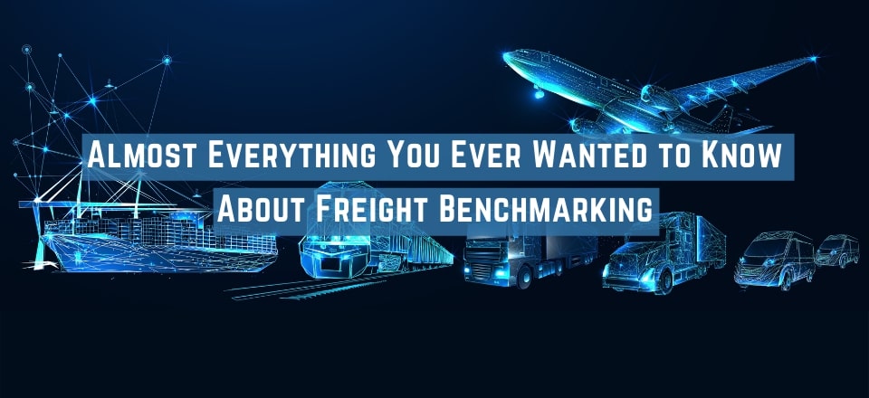 Almost Everything You Ever Wanted to Know About Freight Benchmarking
