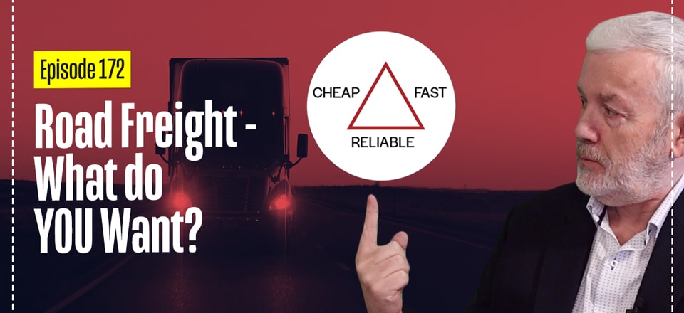 Road Freight- What Do You Want?